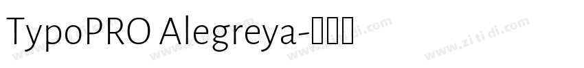 TypoPRO Alegreya字体转换